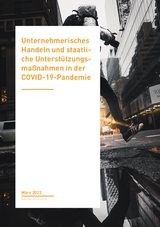 Studie "ReCOVery. Unternehmerisches Handeln und staatliche Unterstützungsmaßnahmen in der COVID-19-Pandemie"